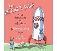 Charlie Lord The Rocket Ship (Copertina rigida)