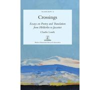 Charlie Louth Crossings: Essays on Poetry and Translation fro (Copertina rigida)