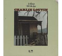 CHARLIE LOUVIN - It Almost Felt Like Love