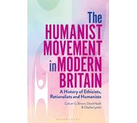 Charlie Lynch Callum G. Brown David Humanist Movement in Modern Bri (Tascabile)