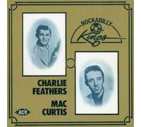CHARLIE & MAC FEATHERS - Rockabilly Kings by CHARLIE & MAC FEATHERS