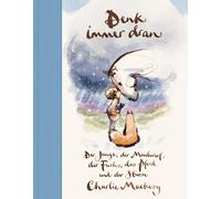 Charlie Mackesy Denk immer dran: Der Junge, der Maulwurf, der (Copertina rigida)