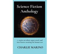 Charlie Marino Science Fiction Anthology (Copertina rigida)