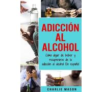 Charlie Mason Adicción Al Alcohol (Tascabile)
