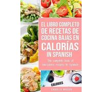 Charlie Mason El Libro Completo De Recetas De Cocina Bajas En Calorí (Tascabile)