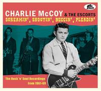 Charlie McCoy & Screamin', Shoutin', Beggin', Pleadin': The Rock 'N' Soul R (CD)