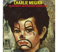 Charlie Megira Da Abtomatic Meisterzinger Mambo Chic (Vinyl LP)