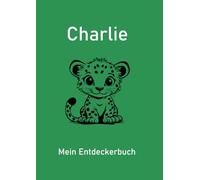 Charlie - Mein Entdeckerbuch: DIN A4 Mal- und Erinnerungsbuch mit 200 blanko Seiten und süßem Leoparden-Cover - ideal für kreative Grundschulkinder.
