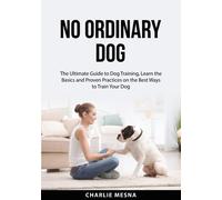 Charlie Mesna No Ordinary Dog (Tascabile)