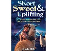 Charlie Miller Short Sweet & Uplifting (Tascabile)