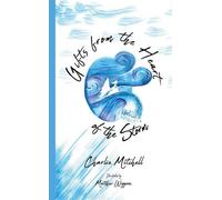 Charlie Mitchell Gifts from the Heart of the Storm (Tascabile)
