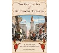 Charlie Mitchell The Golden Age of Baltimore Theater (Tascabile)