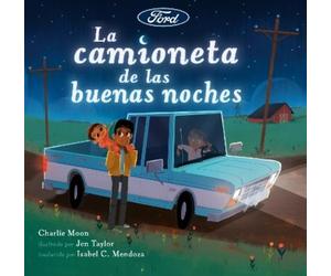 Charlie Moon La camioneta de las buenas noches (Copertina rigida) Ford