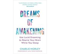 Charlie Morley Dreams of Awakening (Revised Edition) (Tascabile)