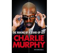 Charlie Murphy The Making of a Stand-Up Guy (Tascabile)