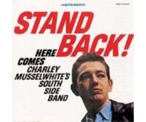Charlie Musselwhite Stand Back (CD) Album