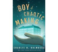 Charlie N. Holmberg Boy of Chaotic Making (Tascabile) Whimbrel House