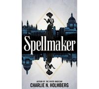 Charlie N. Holmberg Spellmaker (Tascabile) Spellbreaker