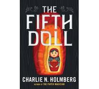 Charlie N. Holmberg The Fifth Doll (Tascabile)