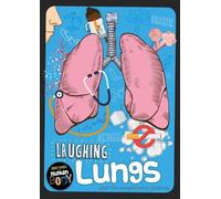 Charlie Ogden Laughing Lungs (Copertina rigida) Journey Through the Human Body