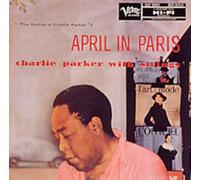 Charlie Parker - April In Paris