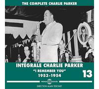 Charlie Parker Integrale Charlie Parker 1953-1954 - Volume 13 (CD) Album