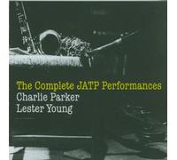 CHARLIE PARKER & LESTER YOUNG - Complete Jatp Performances