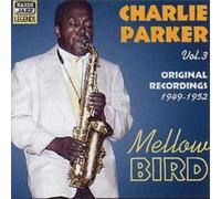 Charlie Parker Mellow Bird: Original Recordings Vol. 3 1949 - 1952 (CD) Album