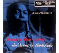 Charlie Parker - Now's the Time -200g -Ltd