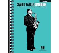 Charlie Parker Omnibook – Per strumenti in C: Trascritto esattamente dai suoi assoli registrati (2)