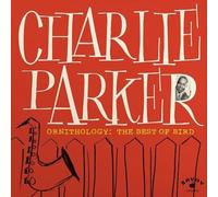 Charlie Parker - Ornithology: The Best Of Bird (LP)