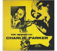 Charlie Parker - The Immortal