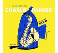 Charlie Parker Unheard Bird: The Unissued Takes (CD) Album