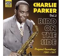 Charlie Parker Vol. 2 - Bird On the Side (CD) Album