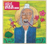 Charlie Parr Last of the Better Days Ahead (Vinyl LP) 12" Album (Gatefold Cover)