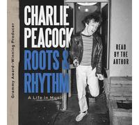 Charlie Peacock Roots and Rhythm (Copertina rigida)