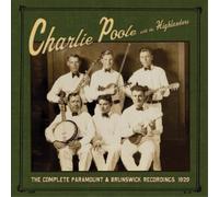 Charlie Poole and the Highla The Complete Paramount & Brunswick Recordings (CD)
