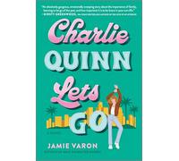 Charlie Quinn Lets Go: A Novel