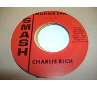 CHARLIE RICH 45 RPM Mohair Sam / I Washed My Hands In Muddy Water