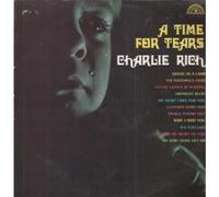 CHARLIE RICH - A TIME FOR TEARS LP (VINYL) UK SUN 1971