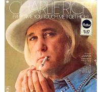 CHARLIE RICH - every time you touch me (i get high)