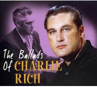 Charlie Rich The Ballads Of Charlie Rich (CD)