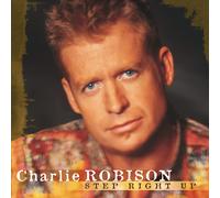 Charlie Robison STEP RIGHT UP (CD)