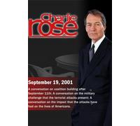Charlie Rose with Mort Zuckerman & Felix Rohatyn; Bernard Trainor; Roger Rosenblatt & Anna Deavere Smith & Judy Rosener & Pete Hamill (September 19, 2001)