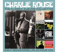 Charlie Rouse The Classic Albums Collection: Eight Remastered LPs On Four C (CD)
