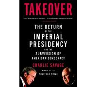 Charlie Savage Takeover (Tascabile)