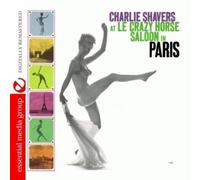 Charlie Shavers At Le Crazy Horse Saloon In Paris (Digitally Remastered) (CD)