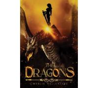 Charlie Tallentire The Dragons (Tascabile)