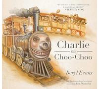 Beryl Evans Charlie the Choo-Choo (Copertina rigida)