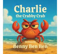 Charlie the Crabby Crab